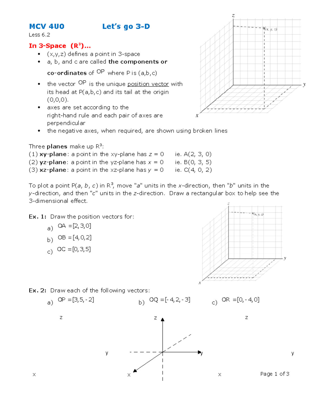 L6.2 Vectors in Three Space - x y z x y z x y z MCV 4U0 Let’s go 3-D ...