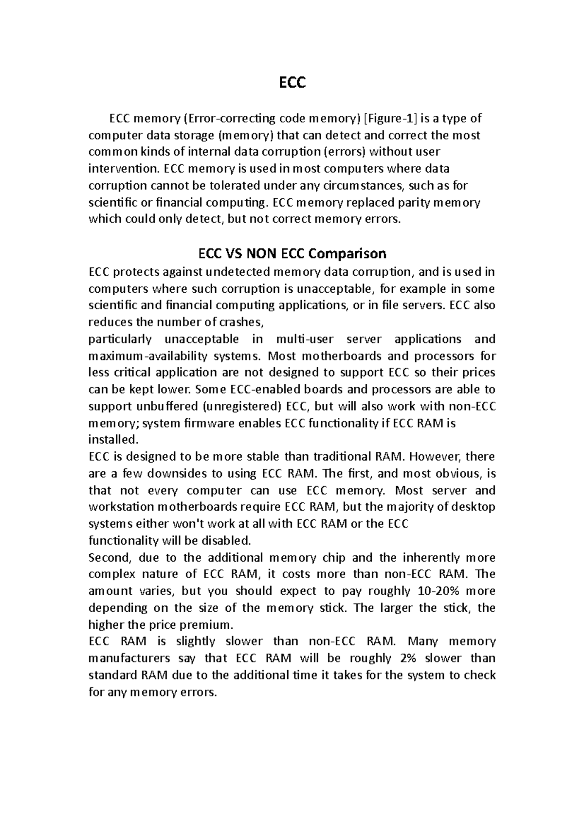 ECC ECC ECC ECC memory (Errorcorrecting code memory) [Figure1] is