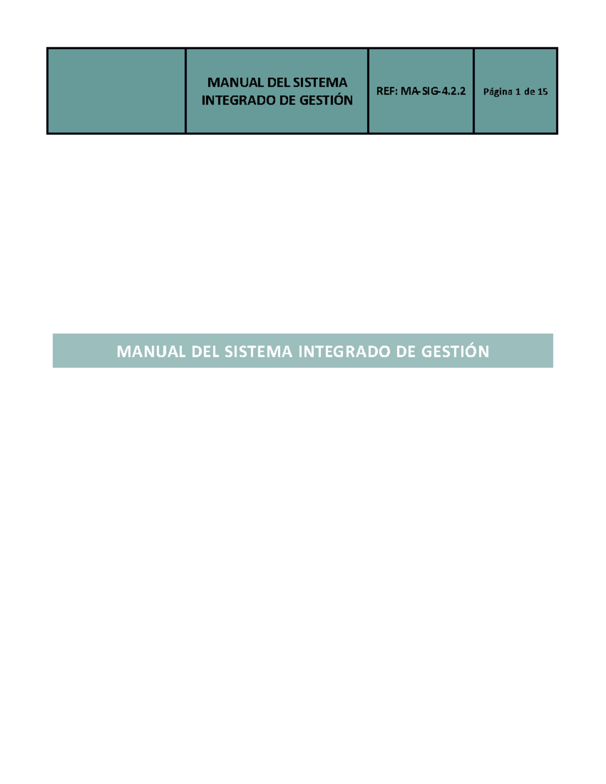 Manual del Sistema Integrado de Gestión - INTEGRADO DE GESTIÓN REF: MA ...