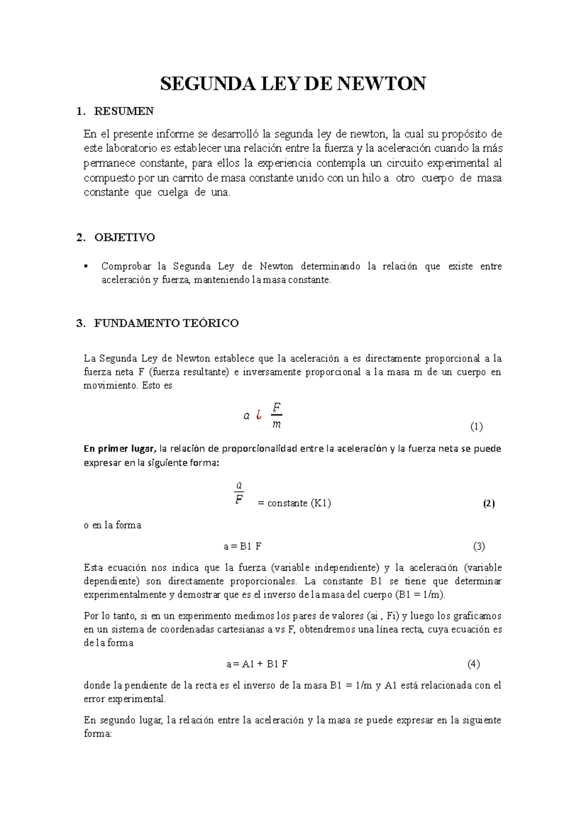 Ensayo - 2da. Ley de Newton - SEGUNDA LEY DE NEWTON 1. RESUMEN En el  presente informe se desarrolló - Studocu