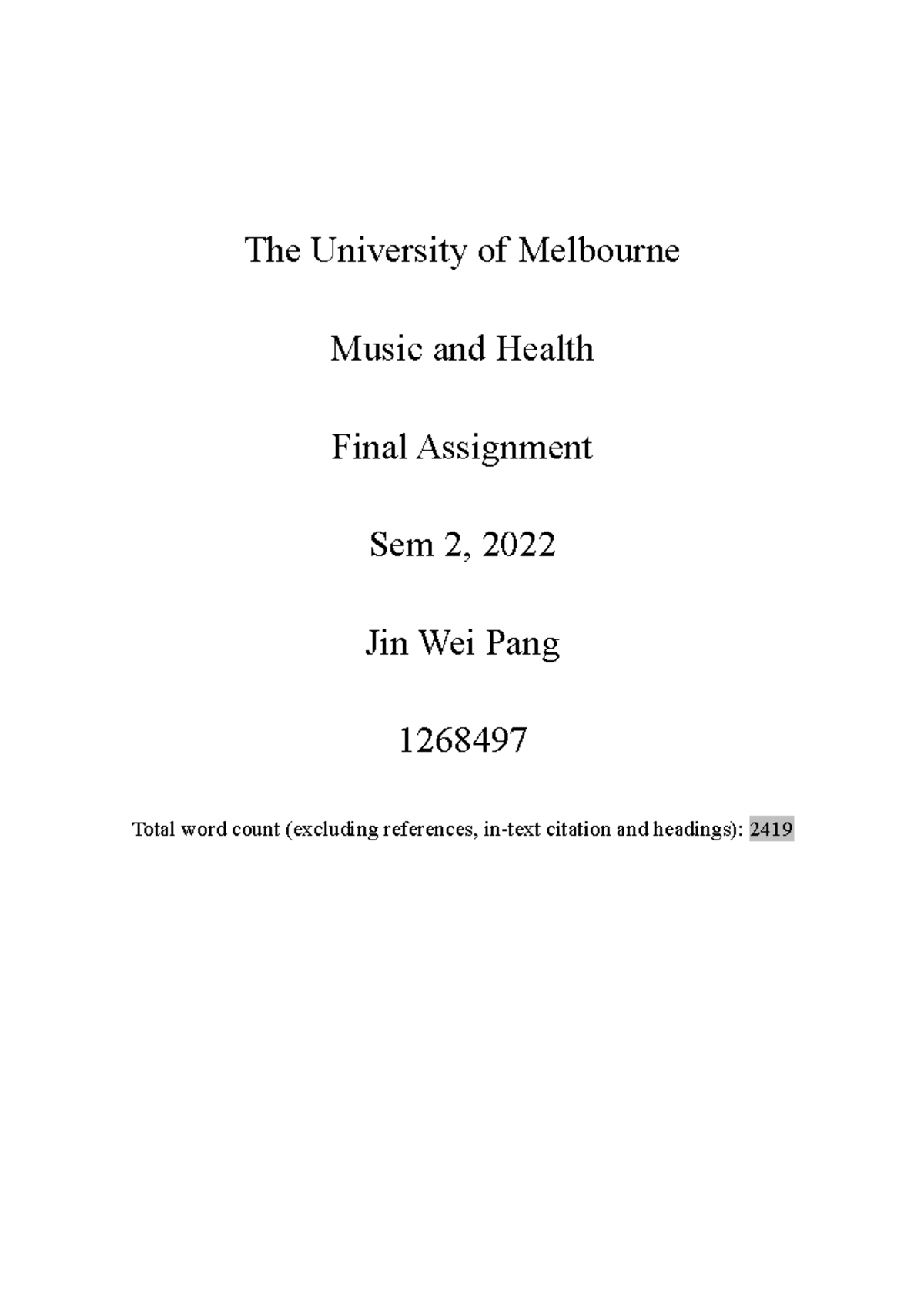 Music health assignment The University of Melbourne Music and Health Final Assignment Sem 2