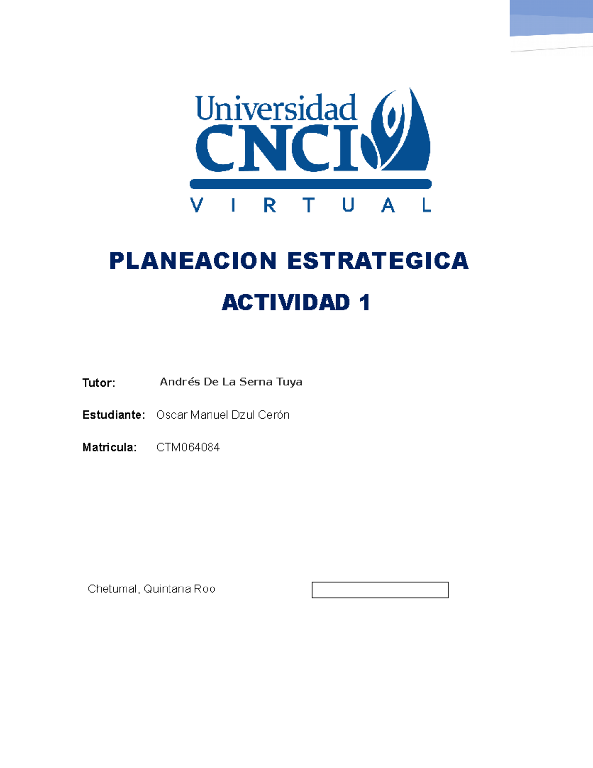 Actividad 1 Planeacion estrategica Universidad CNCI - PLANEACION ...