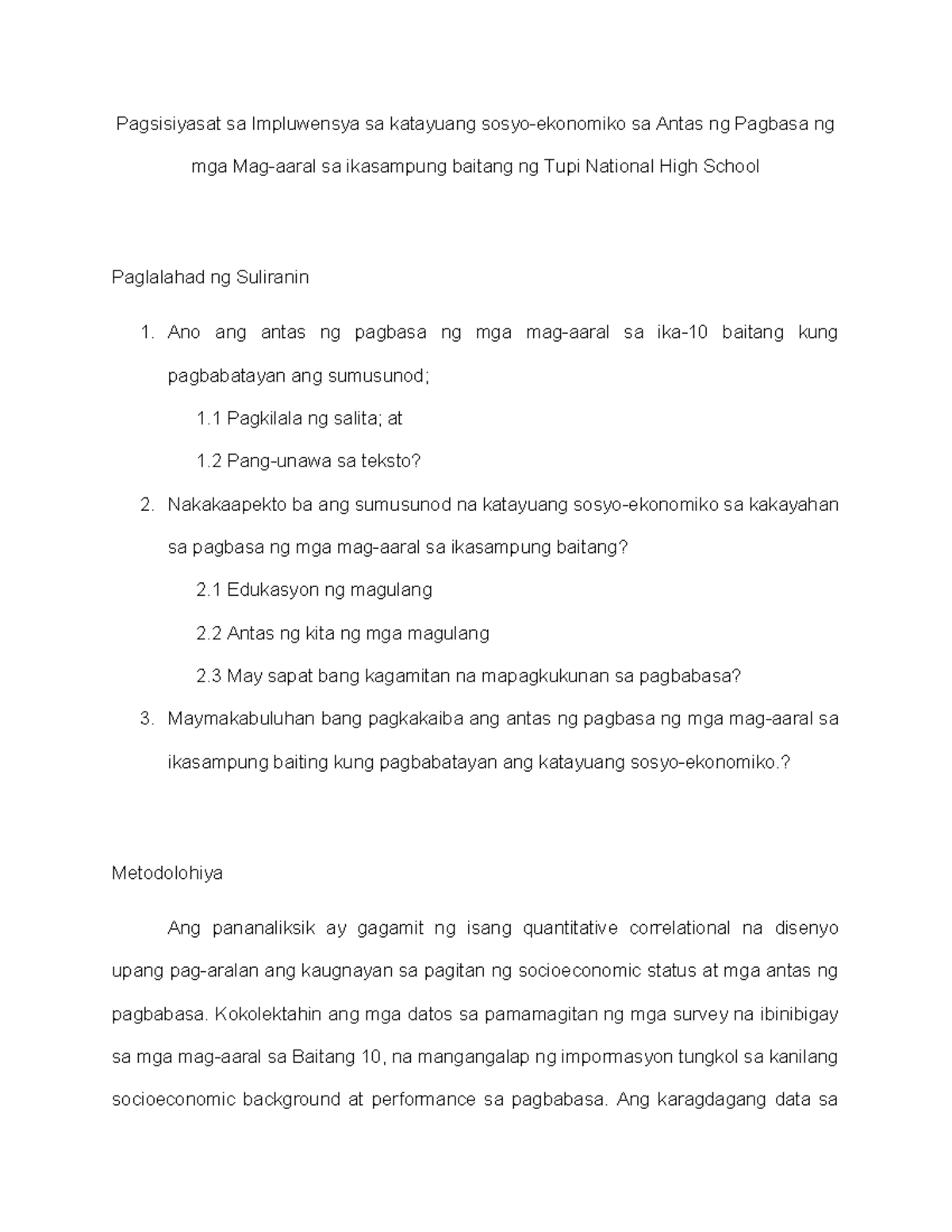 Pagsisiyasat sa Impluwensya sa katayuang sosyo - ? Metodolohiya Ang ...