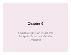 Abnormal Psych Chap 9 Student Copy Chapter 9 Sexual Dysfunction