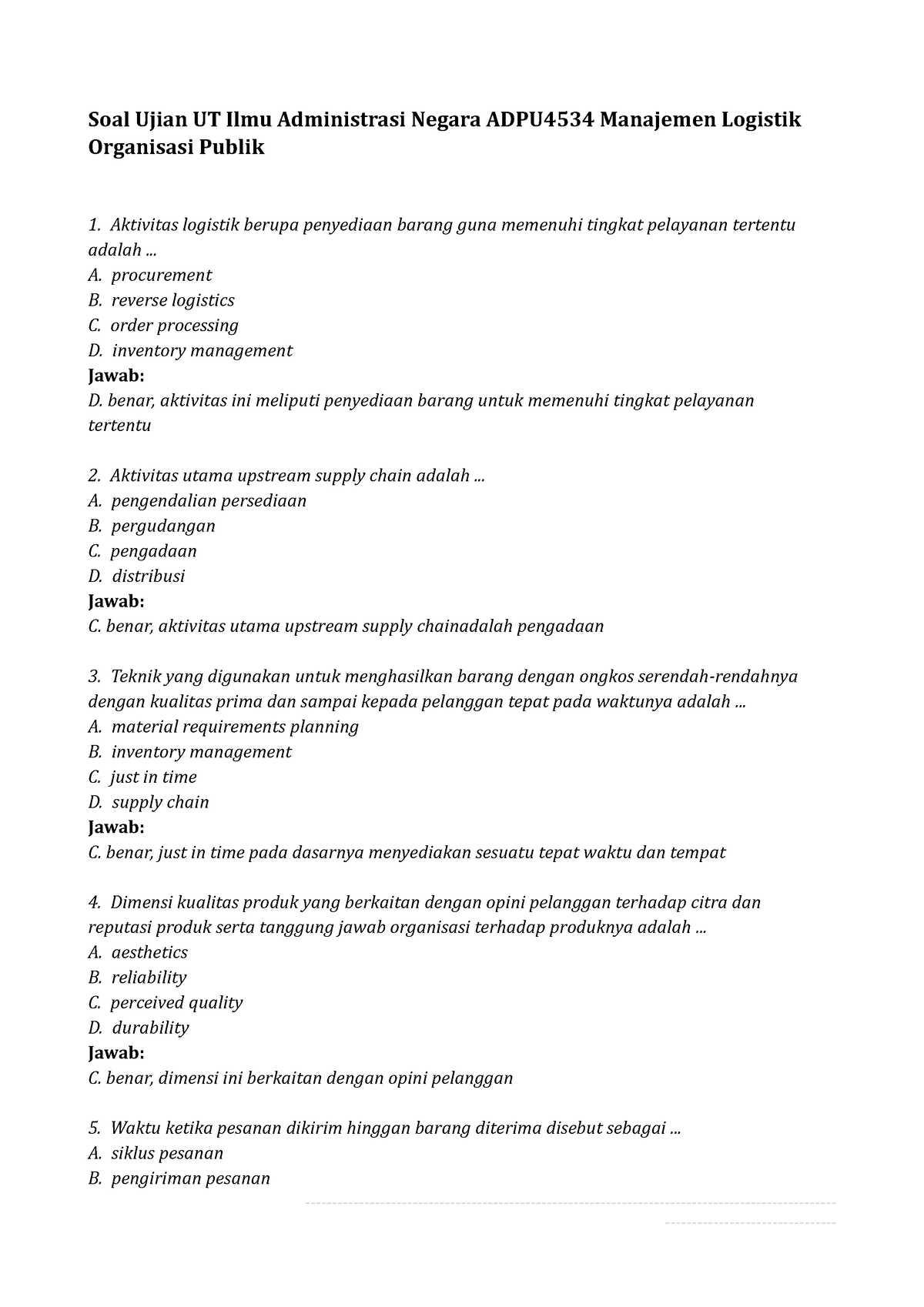 1 - Soal Ujian ADPU4534 Manajemen Logistik Organisasi Publik - Soal ...