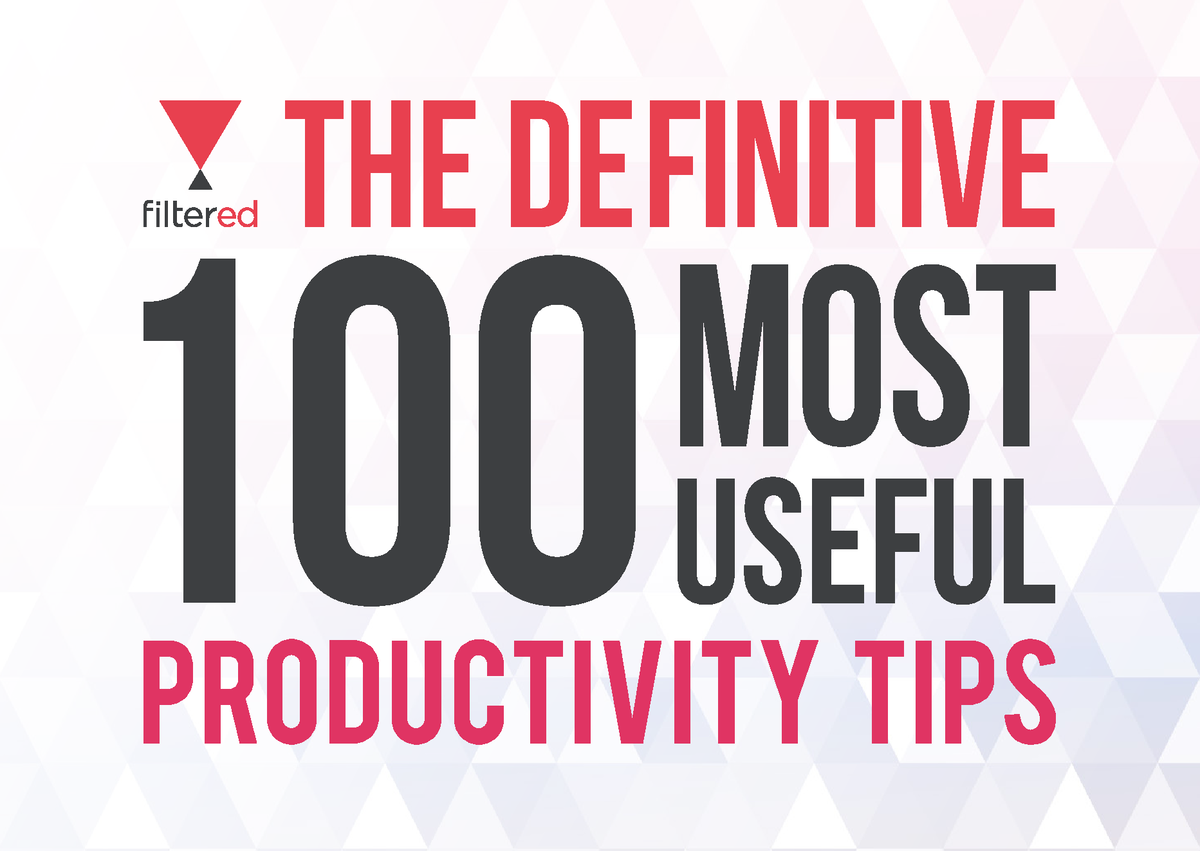 100 Most Useful Productivity Hacks - Each Tip Is Organised By: Category ...