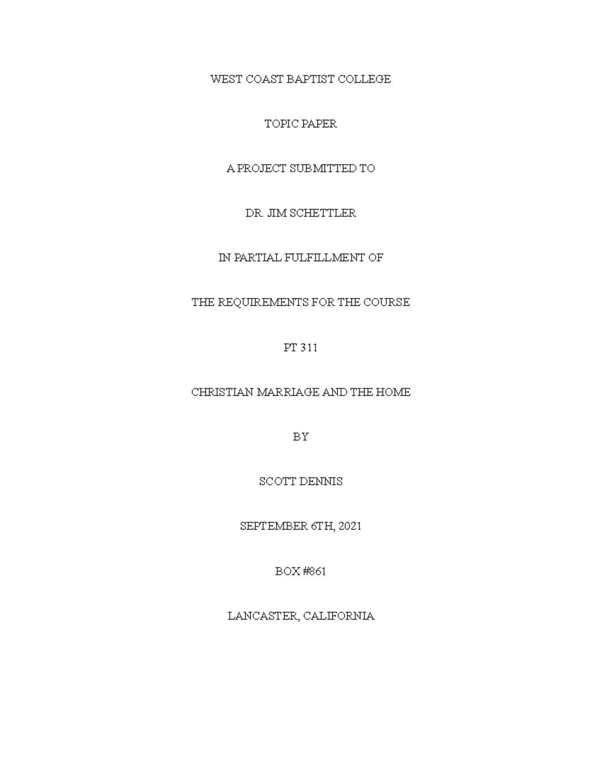 Christian marriage and the home topic paper - WEST COAST BAPTIST ...