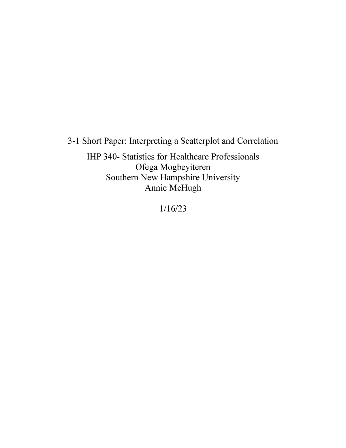 IHP 340 31 Short PaperInterpreting a Scatterplot and Correlation 3
