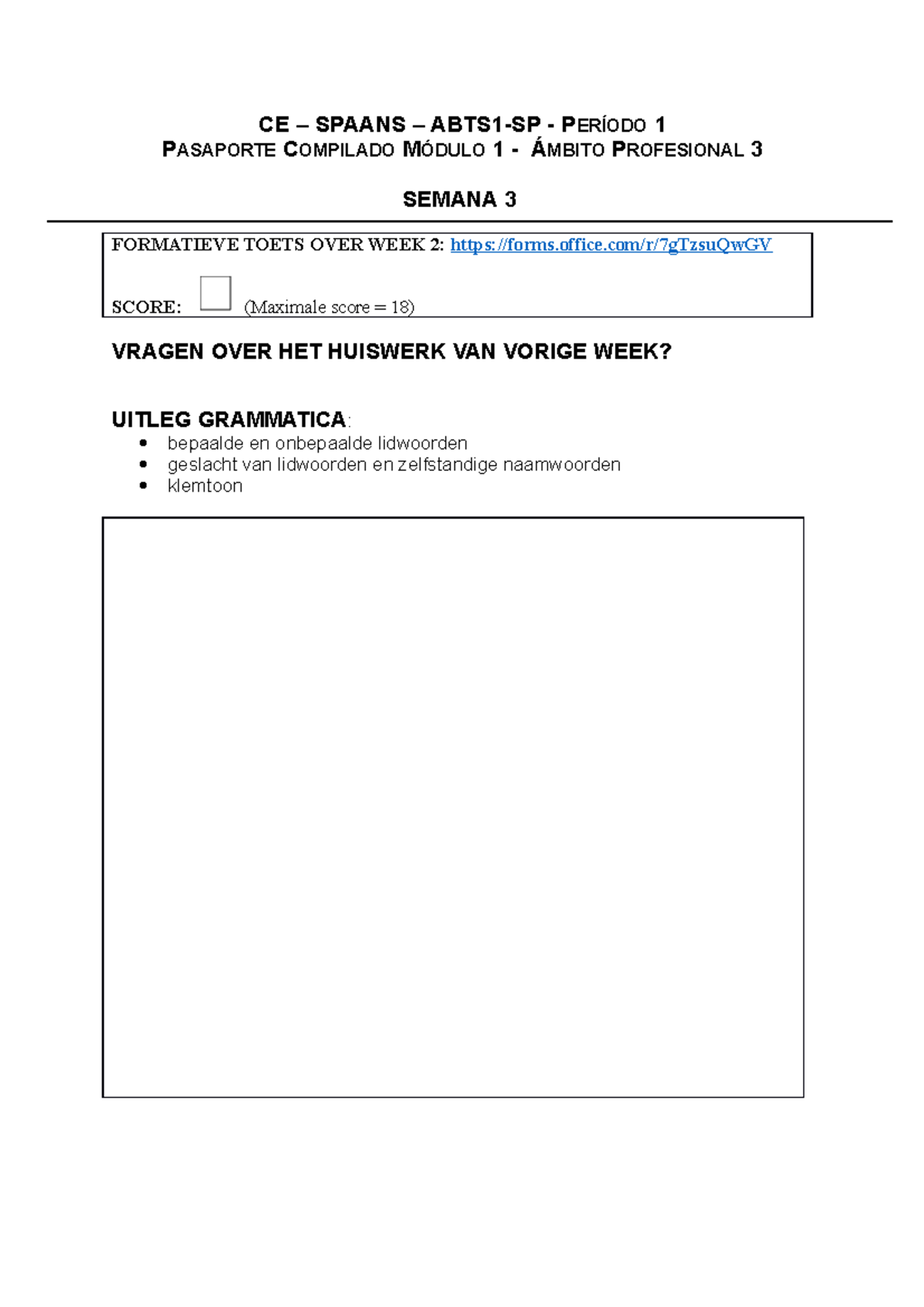 Werkdocument Periode 1 - Week 3 - CE – SPAANS – ABTS1-SP - PERÍODO 1 ...