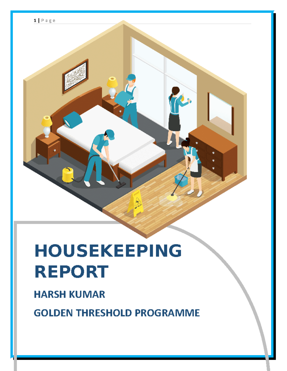 Housekeeping Report 2020 HOUSEKEEPING REPORT HARSH KUMAR GOLDEN