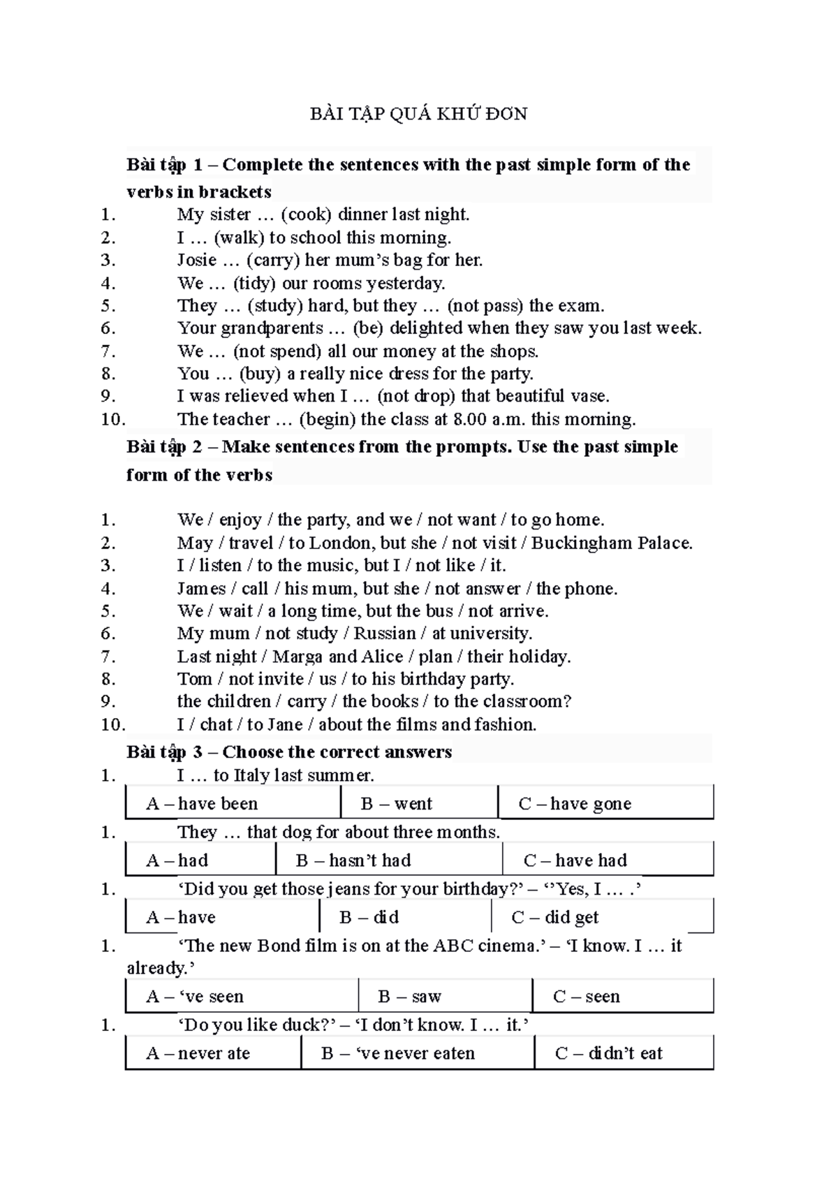 BÀI TẬP QUÁ KHỨ ĐƠN test BÀI TẬP QUÁ KHỨ ĐƠN Bài tập 1 Complete