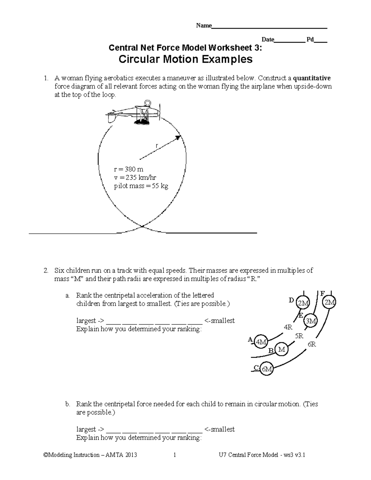 06 U7 ws3 - YAYYYAYYA - Name Date Pd Central Net Force Model Worksheet 3:  Circular Motion Examples A - Studocu