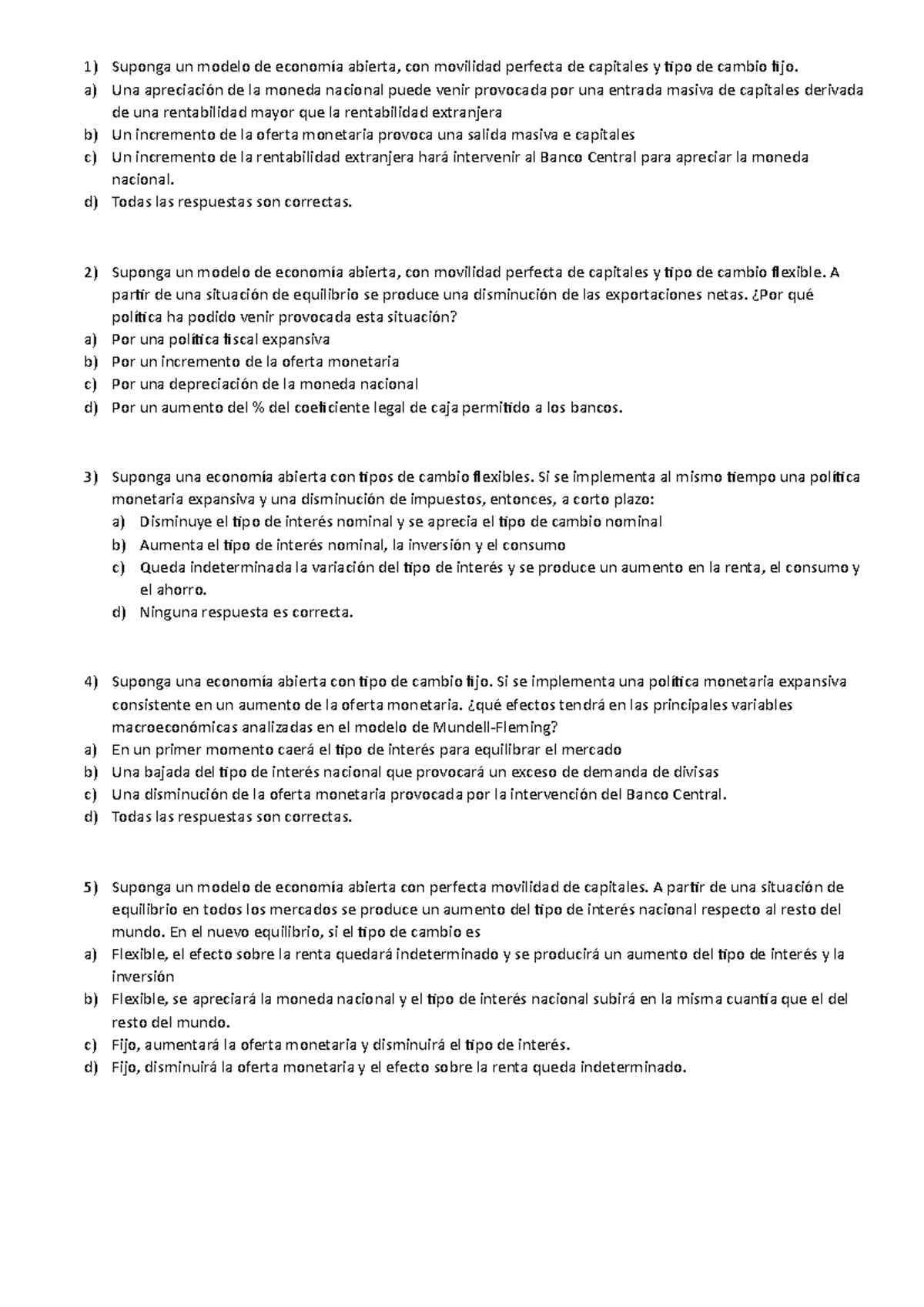 Examen Macroeconomía - Suponga Un Modelo De Economía Abierta, Con ...