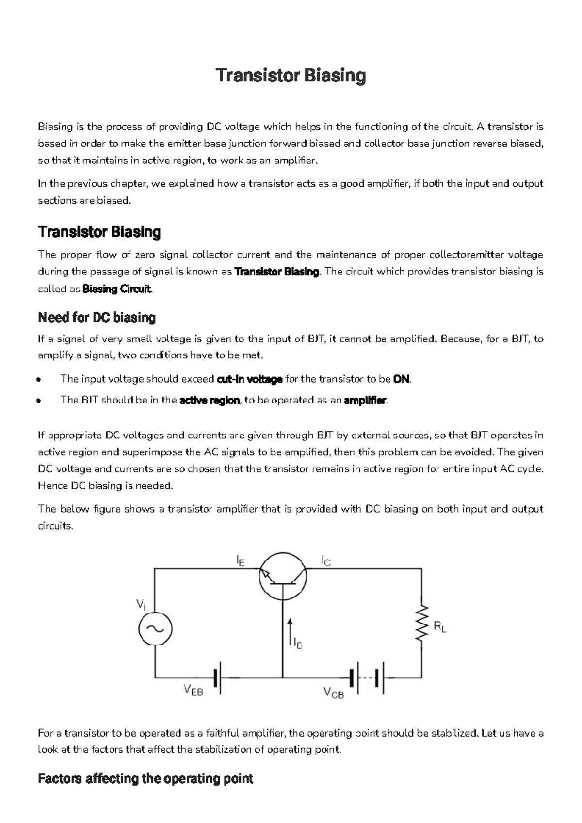 Transistor Biasing Transistor Biasing Biasing is the process