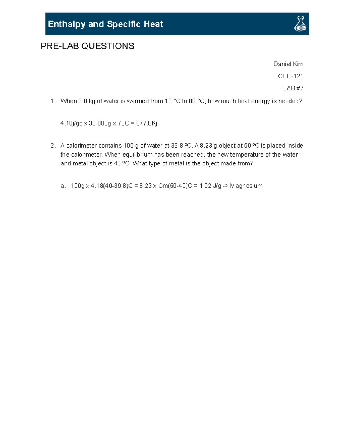 CHE121 Pre Lab and Post Lab Questions 7 PRELAB QUESTIONS Daniel