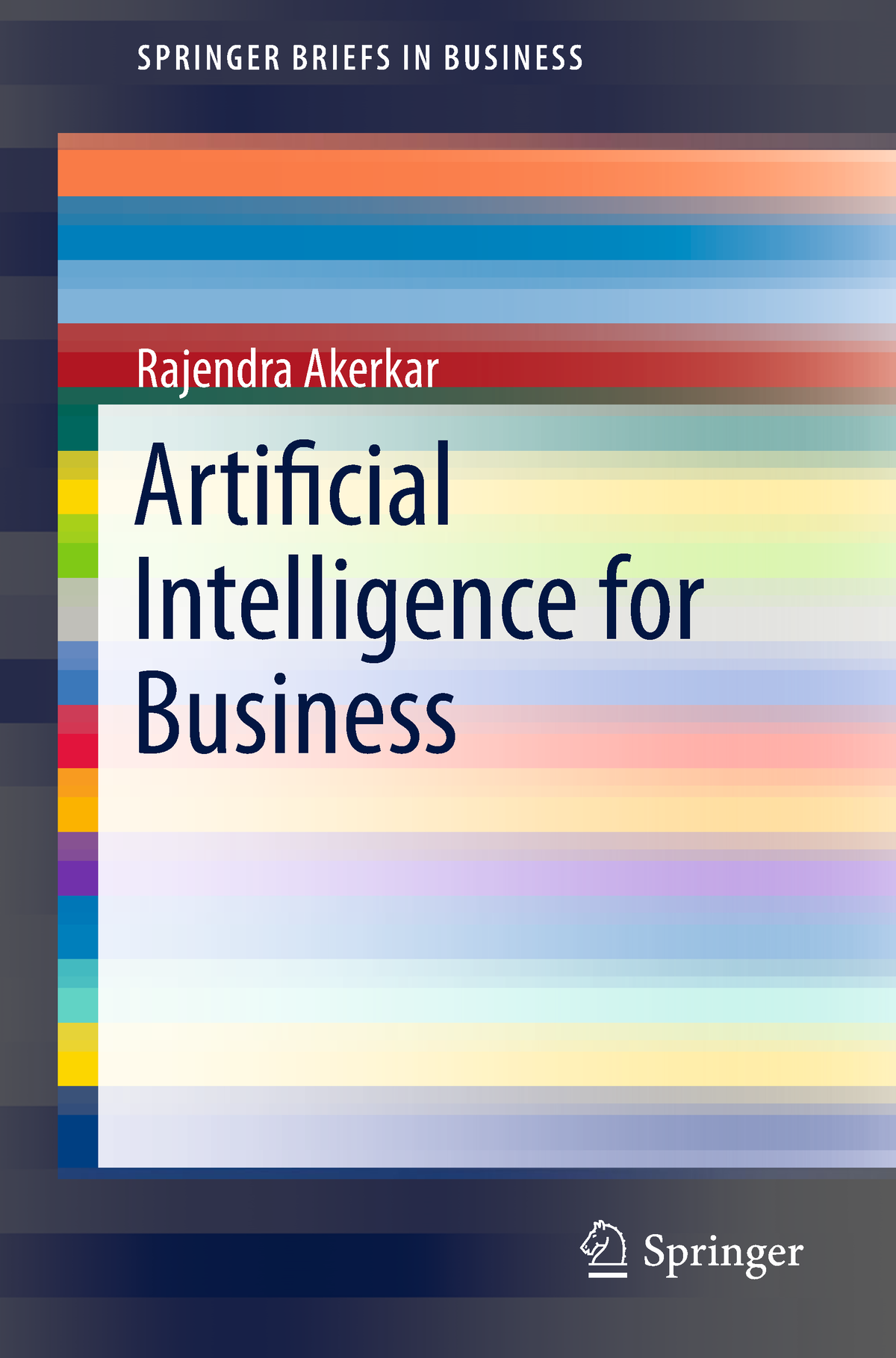 Akerkar 2019 Book Artificial Intelligence For Busin - SPRINGER BRIEFS ...