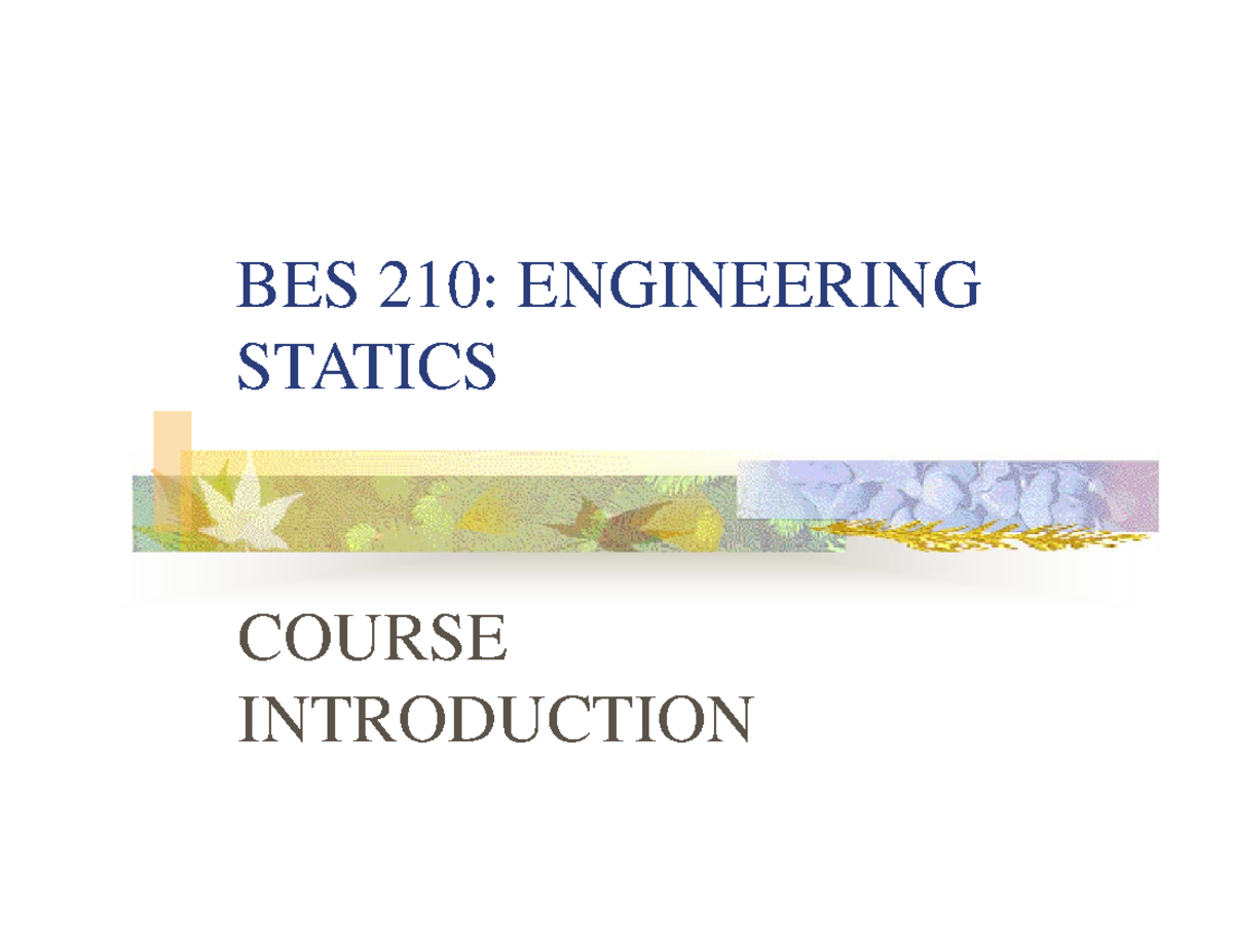 Engineering-Statics - SAAS - BES 210: ENGINEERING STATICS COURSE ...