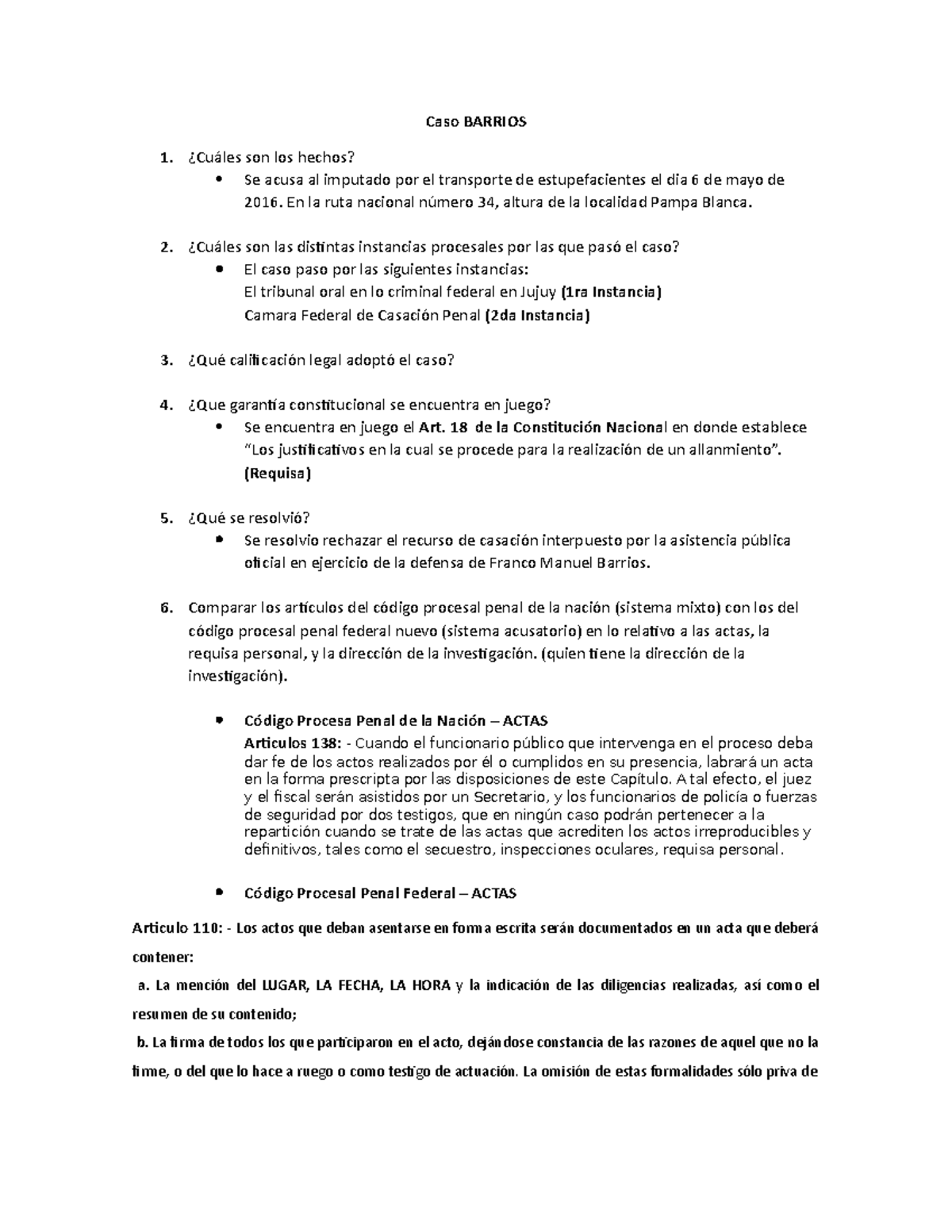 Barrios Requisa - CASO - Caso BARRIOS 1. ¿Cuáles Son Los Hechos? Se ...