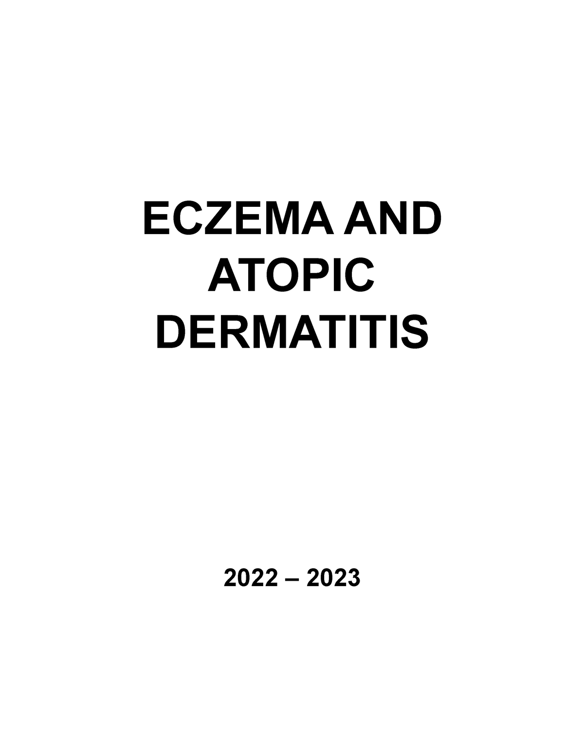 Eczema AND Atopic Dermatitis - ECZEMA AND ATOPIC DERMATITIS 2022 – 2023 ...