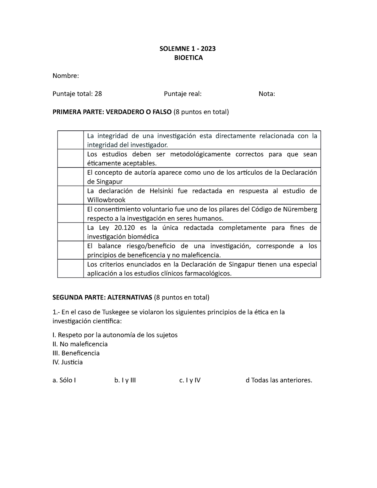 Solemne 1 Bioetica 2023 25 - SOLEMNE 1 - 2023 BIOETICA Nombre: Puntaje ...