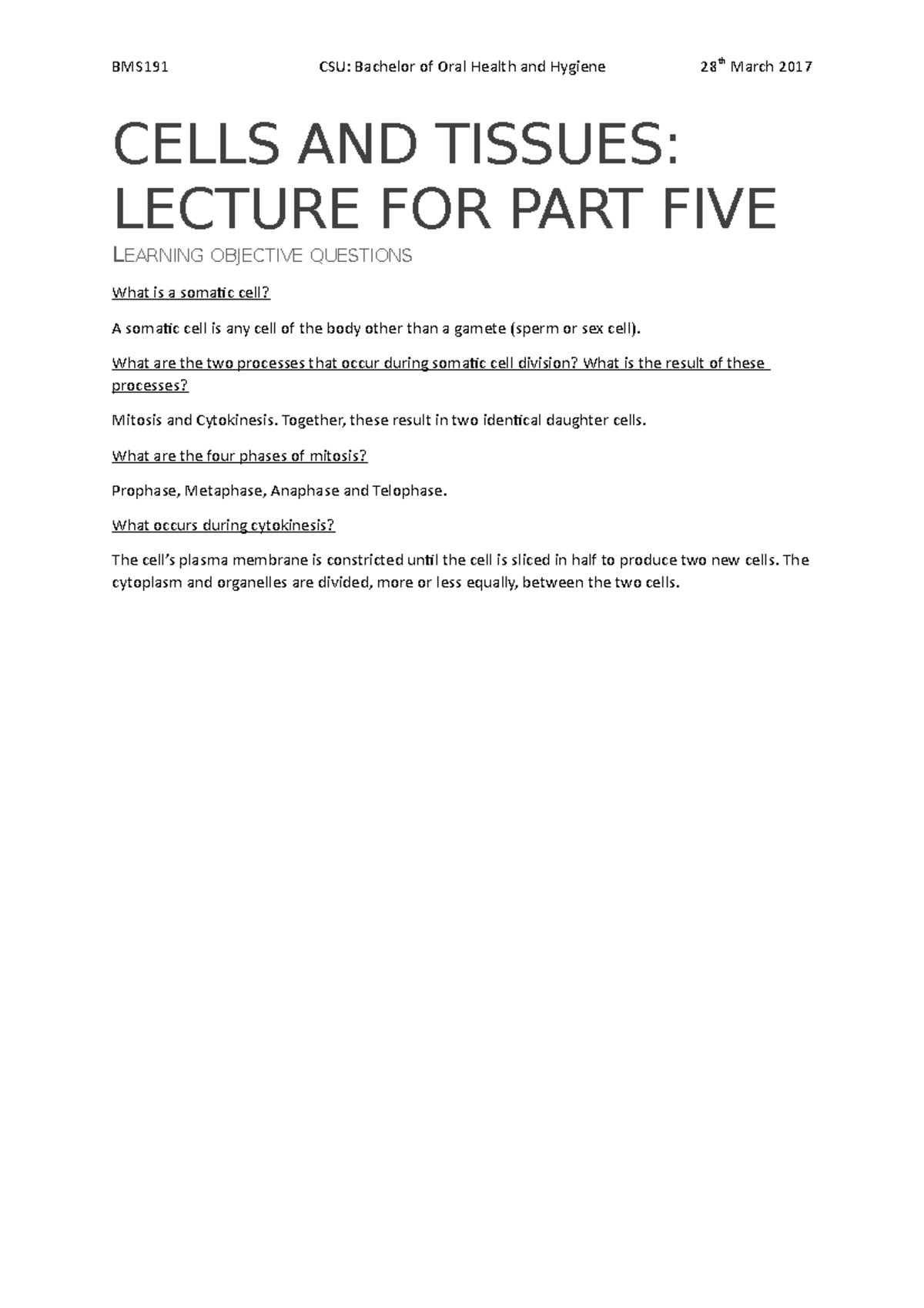 Lecture four part five BMS191 CSU Bachelor of Oral Health and Hygiene 28th March 2017 CELLS