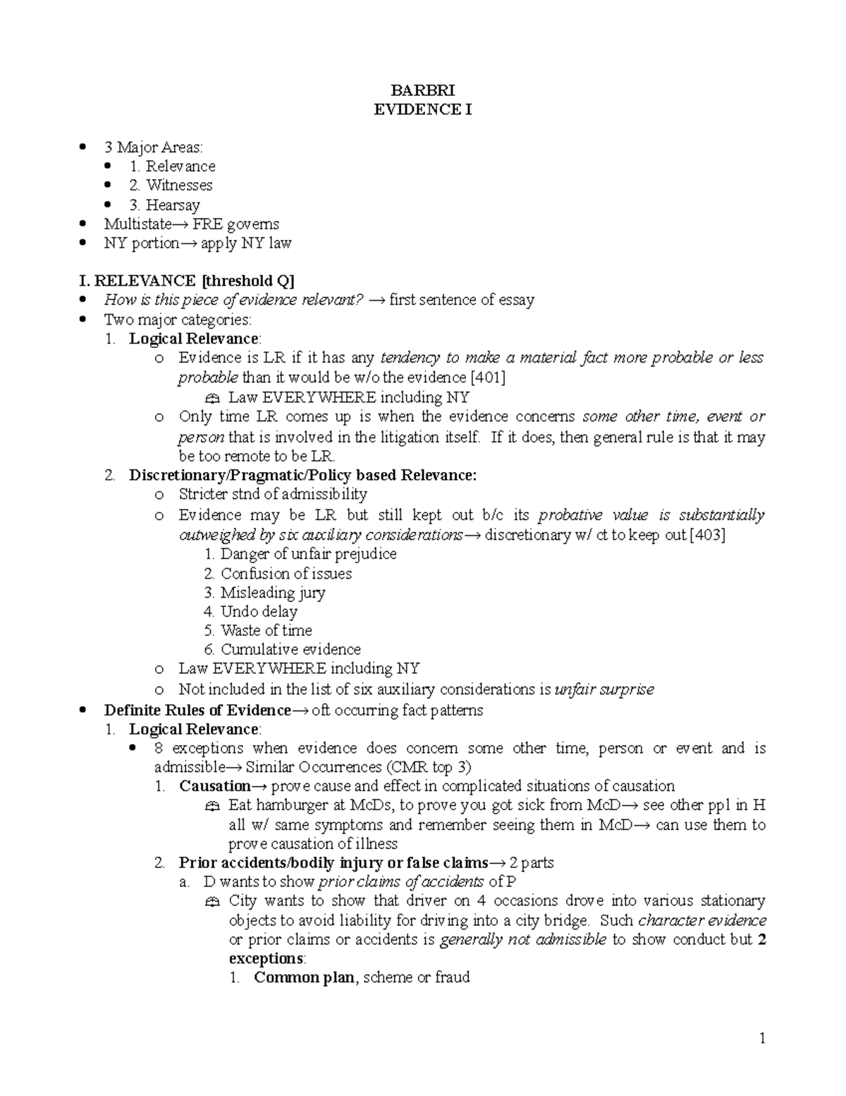 Evidence I Barbri - BARBRI EVIDENCE I 3 Major Areas: 1. Relevance 2 ...