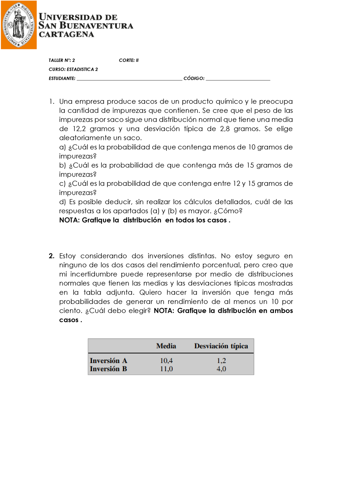 Taller 1 DEL Segundo Corte - TALLER N°: 2 CORTE: II CURSO: ESTADISTICA ...