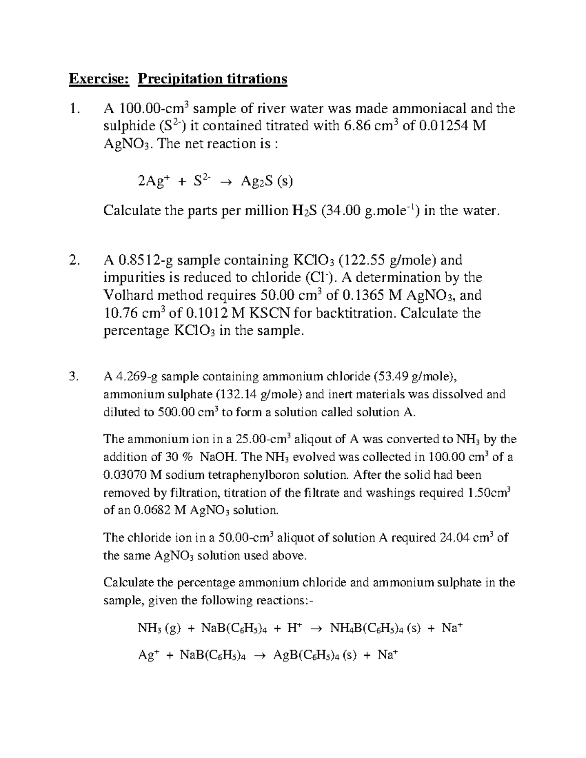 Argentometric exercise - Exercise: Precipitation titrations A 100-cm 3 ...