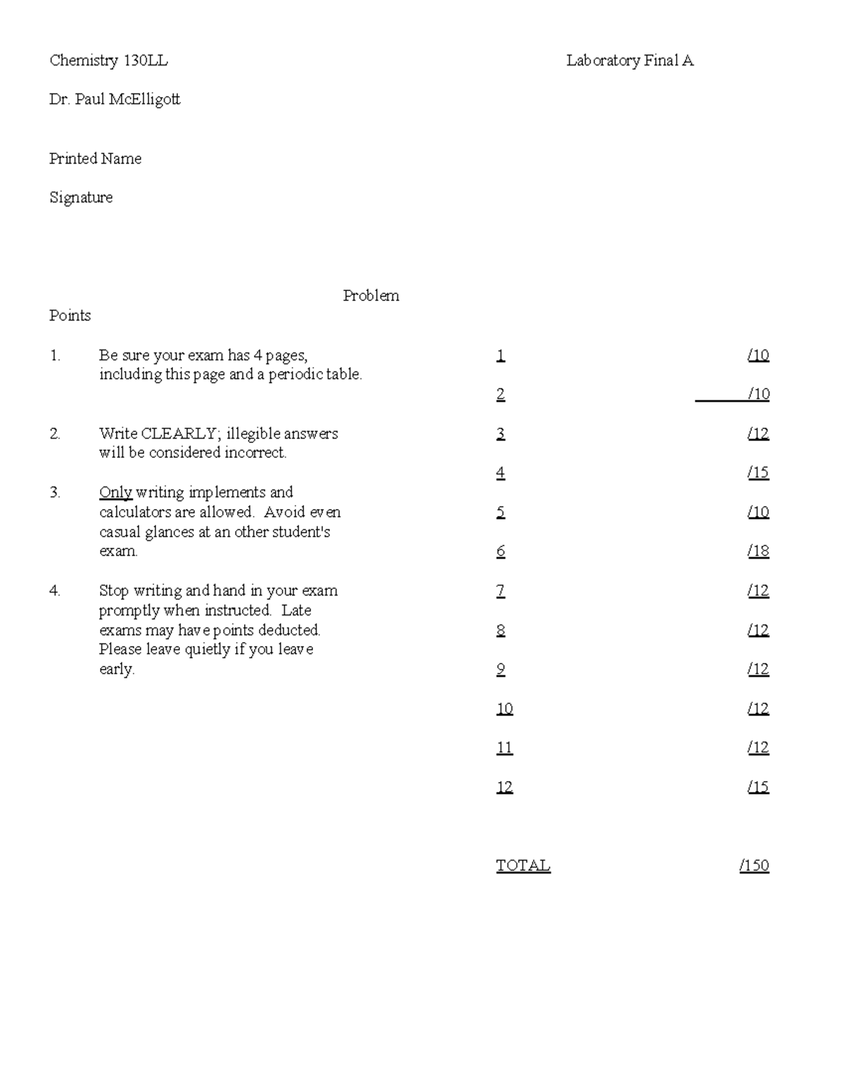 CHM130LL Lab Final Exam Chemistry 130LL Laboratory Final A Dr. Paul