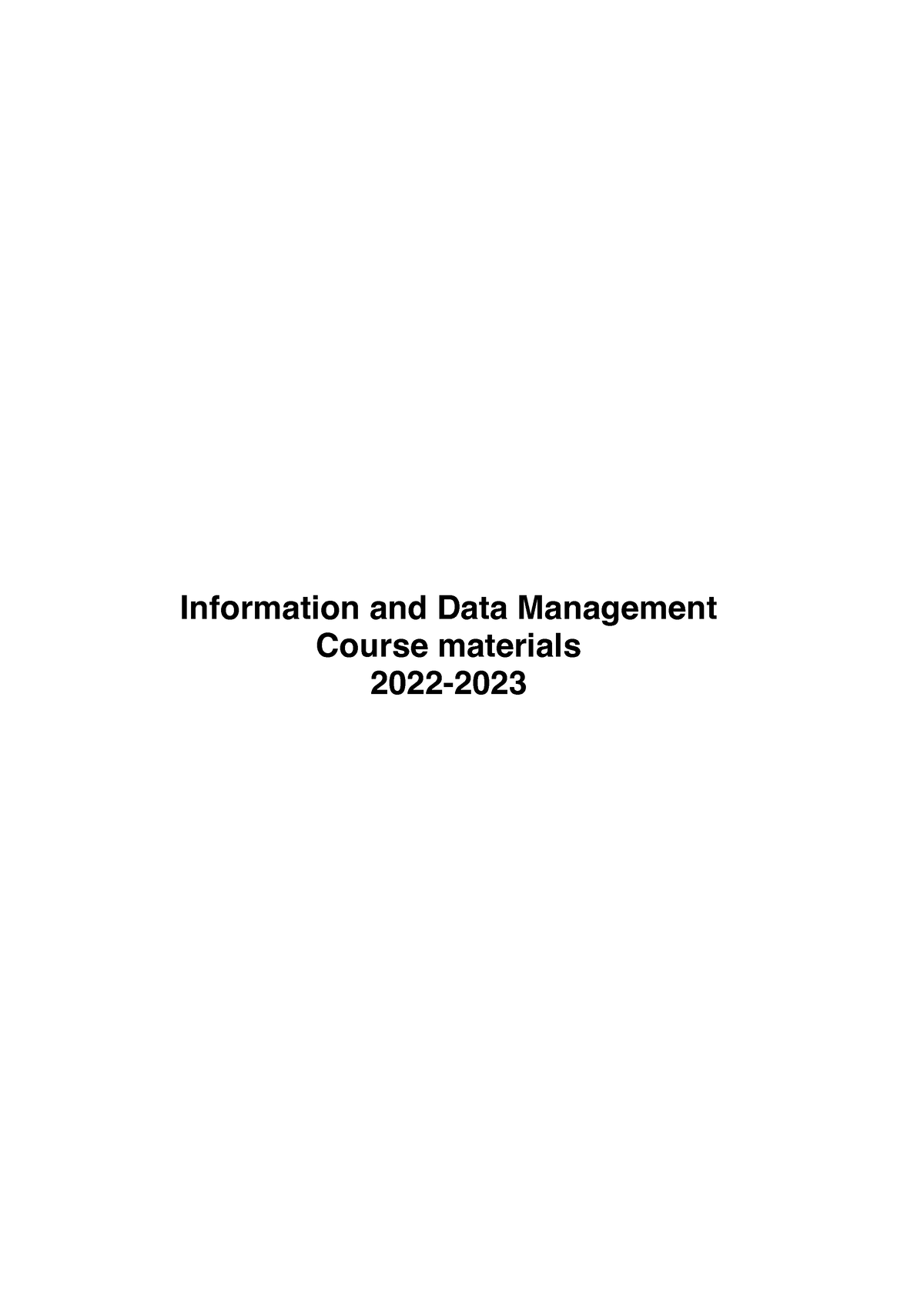 Course Reader 2023 Information and Data Management Course materials