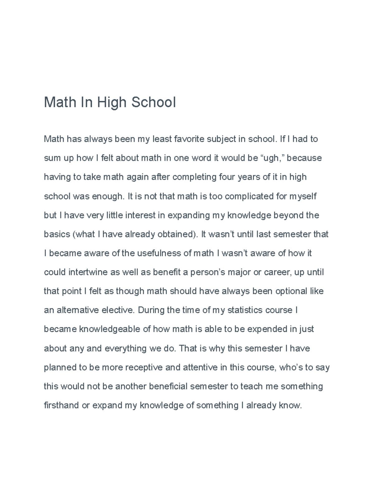 Math In High School Grade A+ Math In High School Math has always been my least favorite