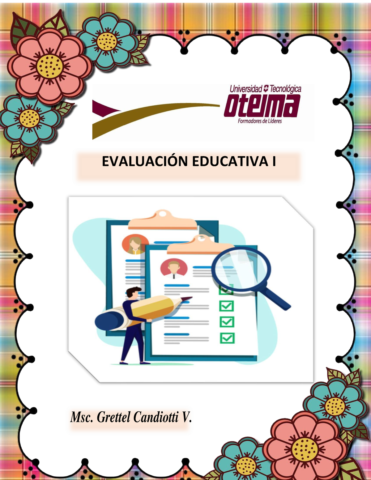 Modulo - EVALUACI”N EDUCATIVA I Msc. Grettel Candiotti V. OBJETIVO DE ...