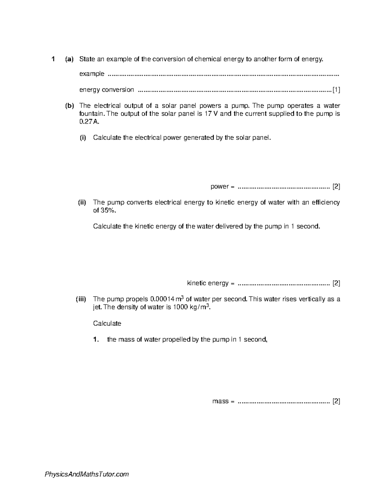 Electrical Quantities 8 QP 1 (a) State an example of the conversion