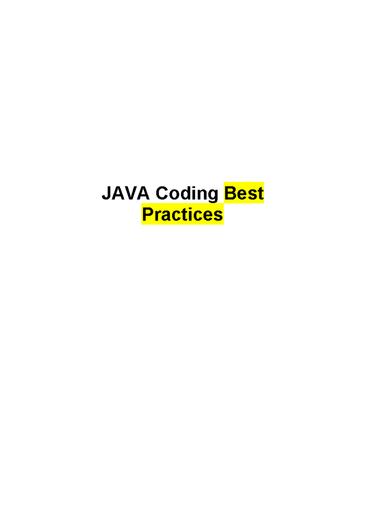 2015 JAVA Coding best practices - JAVA Coding Best Practices I. Table ...
