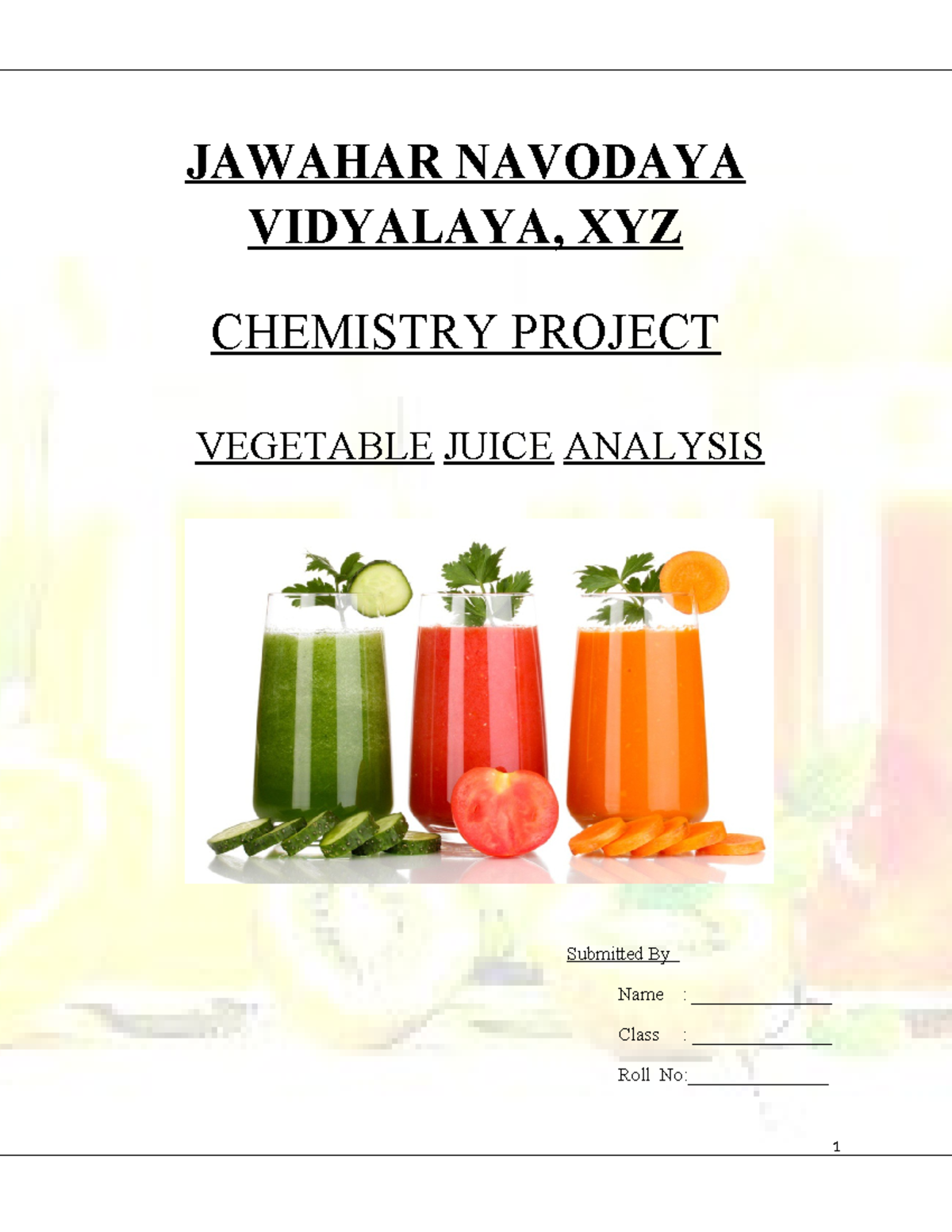 Vegetable Juice Analysis - JAWAHAR NAVODAYA VIDYALAYA, XYZ CHEMISTRY ...