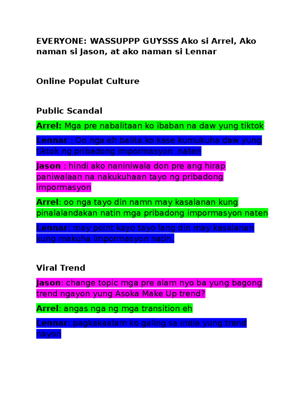 Script PPC - EVERYONE: WASSUPPP GUYSSS Ako si Arrel, Ako naman si Jason ...