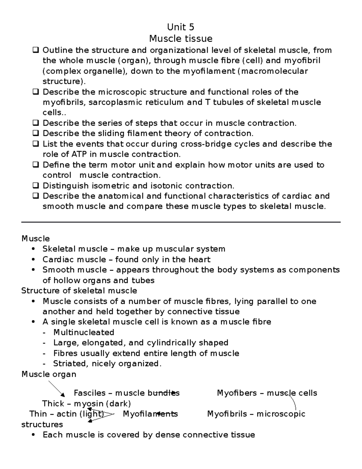 Unit 5 - Muscle tissue - Unit 5 Muscle tissue Outline the structure and ...