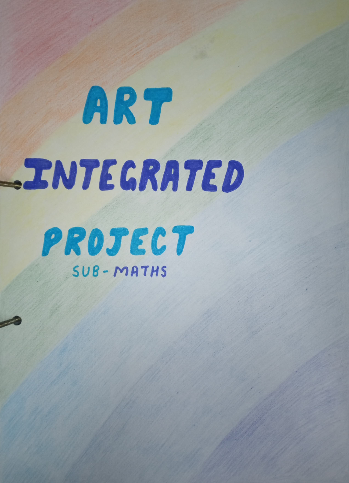 Maths Art Integrated Project - ART PROTECTT SUB- MATHS FAGENO. DATE ...