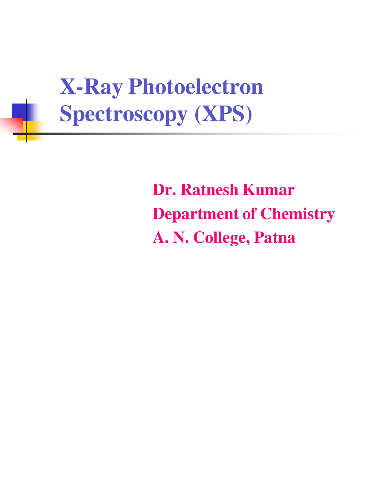 X-Ray Photoelectron - Zajjk - X-Ray Photoelectron Spectroscopy (XPS) Dr ...