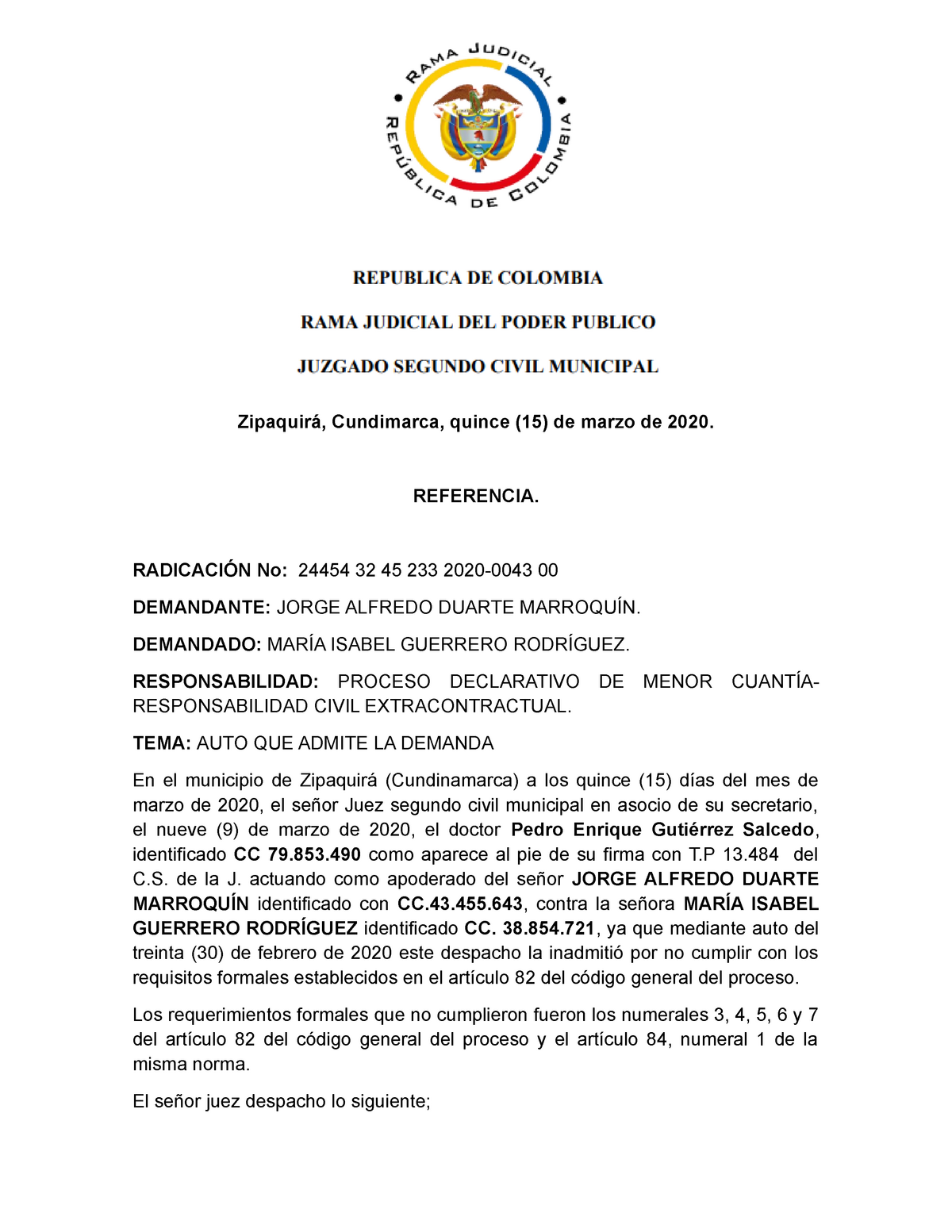 Auto admisorio - procesal - Zipaquirá, Cundimarca, quince (15) de marzo de  2020. REFERENCIA. - Studocu