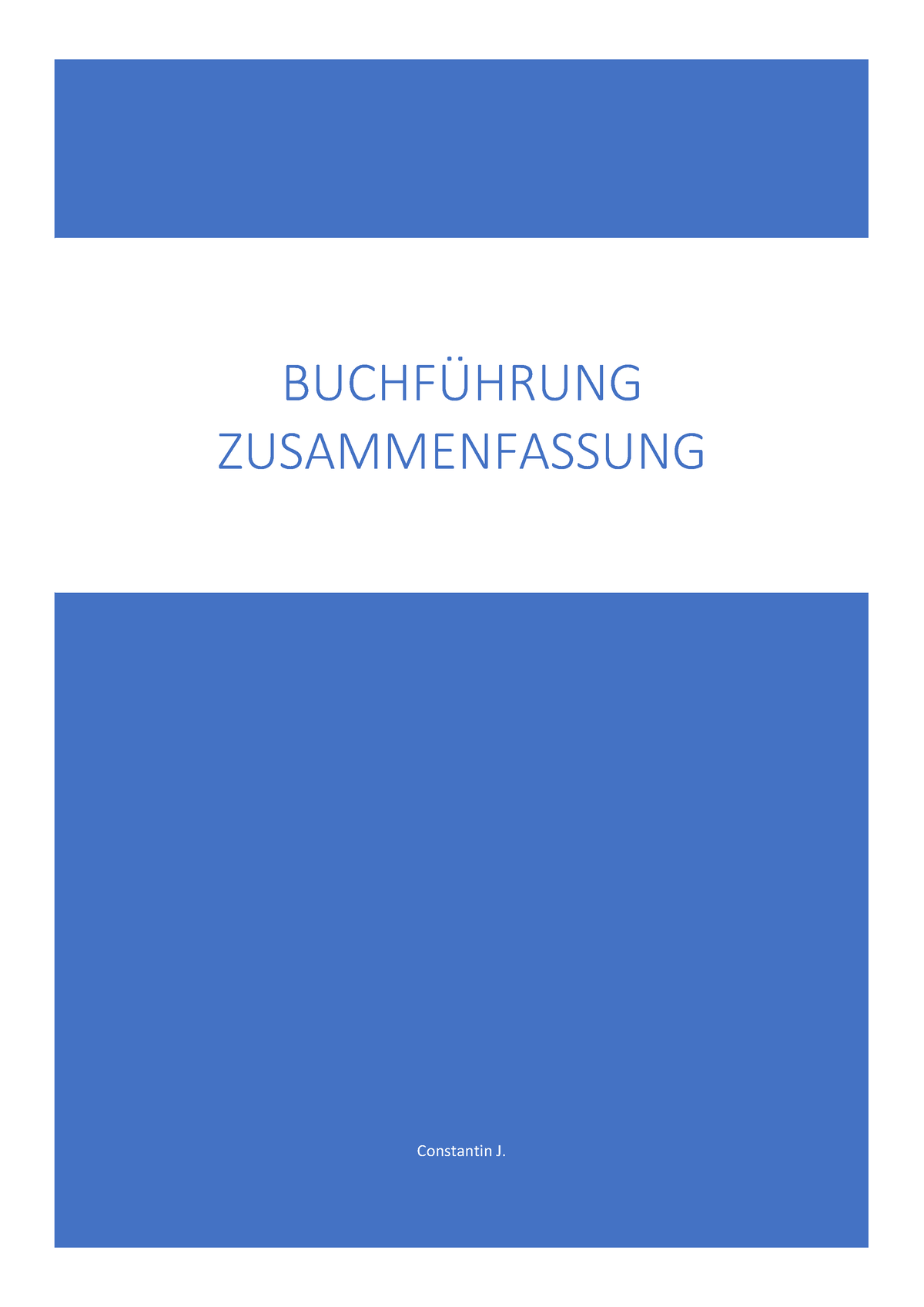 Buchführung Zusammenfassung - Constantin J. BUCHF‹HRUNG ZUSAMMENFASSUNG ...