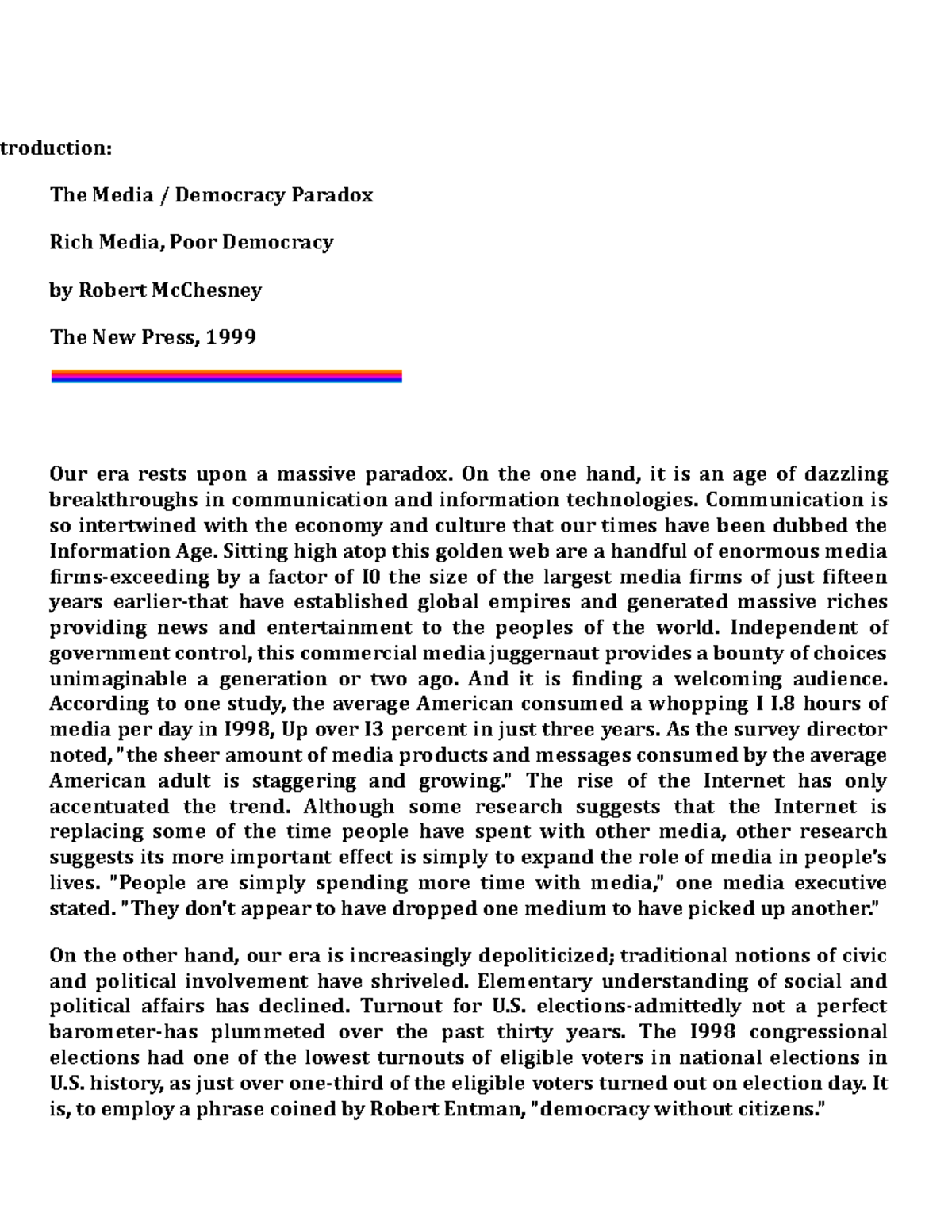 Introduction Introduction The Media Democracy Paradox Rich Media