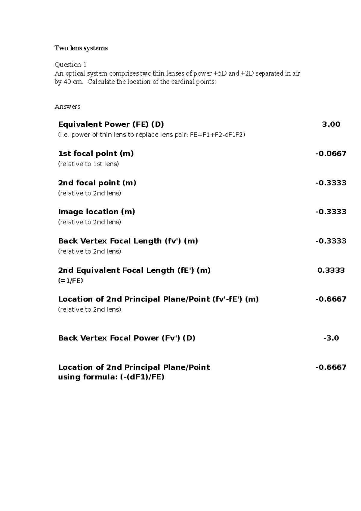 Foundation of Optics Geo Optics Practice Exam Q's Two lens systems