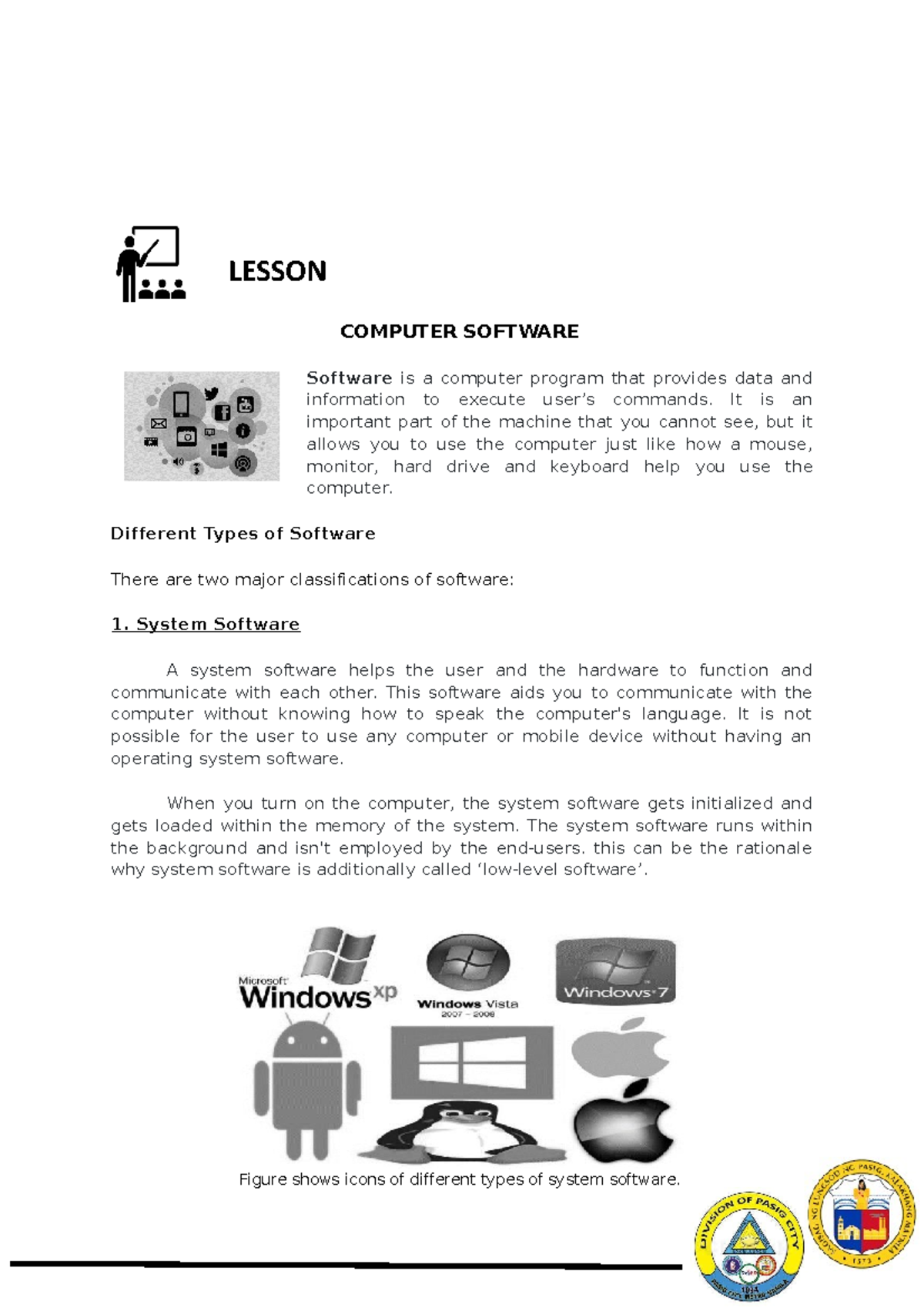 Computer software lesson 2 - COMPUTER SOFTWARE Software is a computer ...