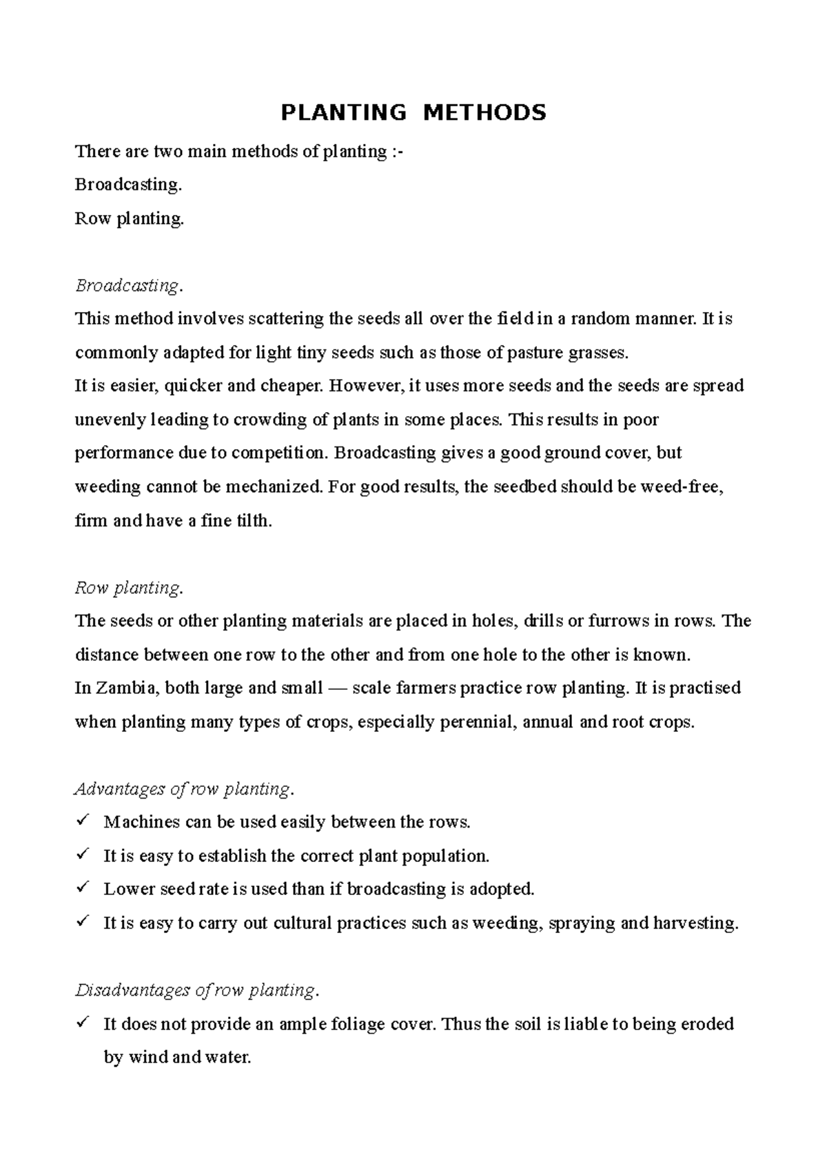 Planting Methods PLANTING METHODS There are two main methods of