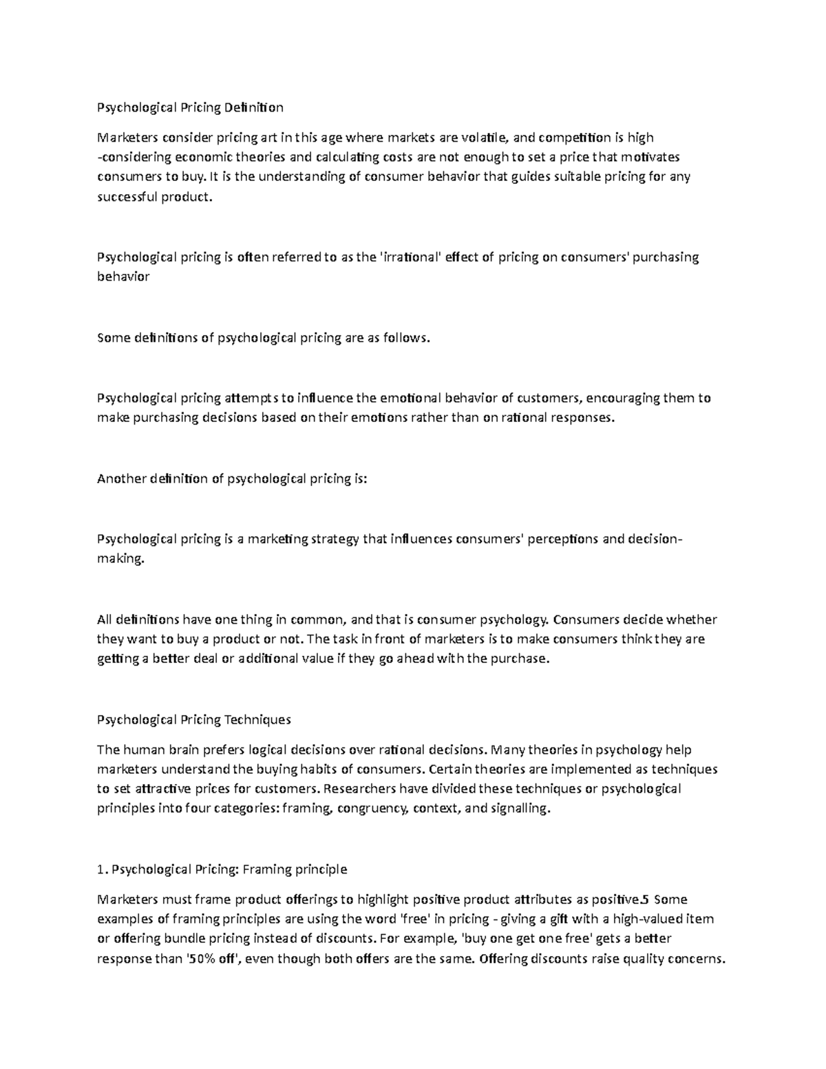Psychological pricing - It is the understanding of consumer behavior ...