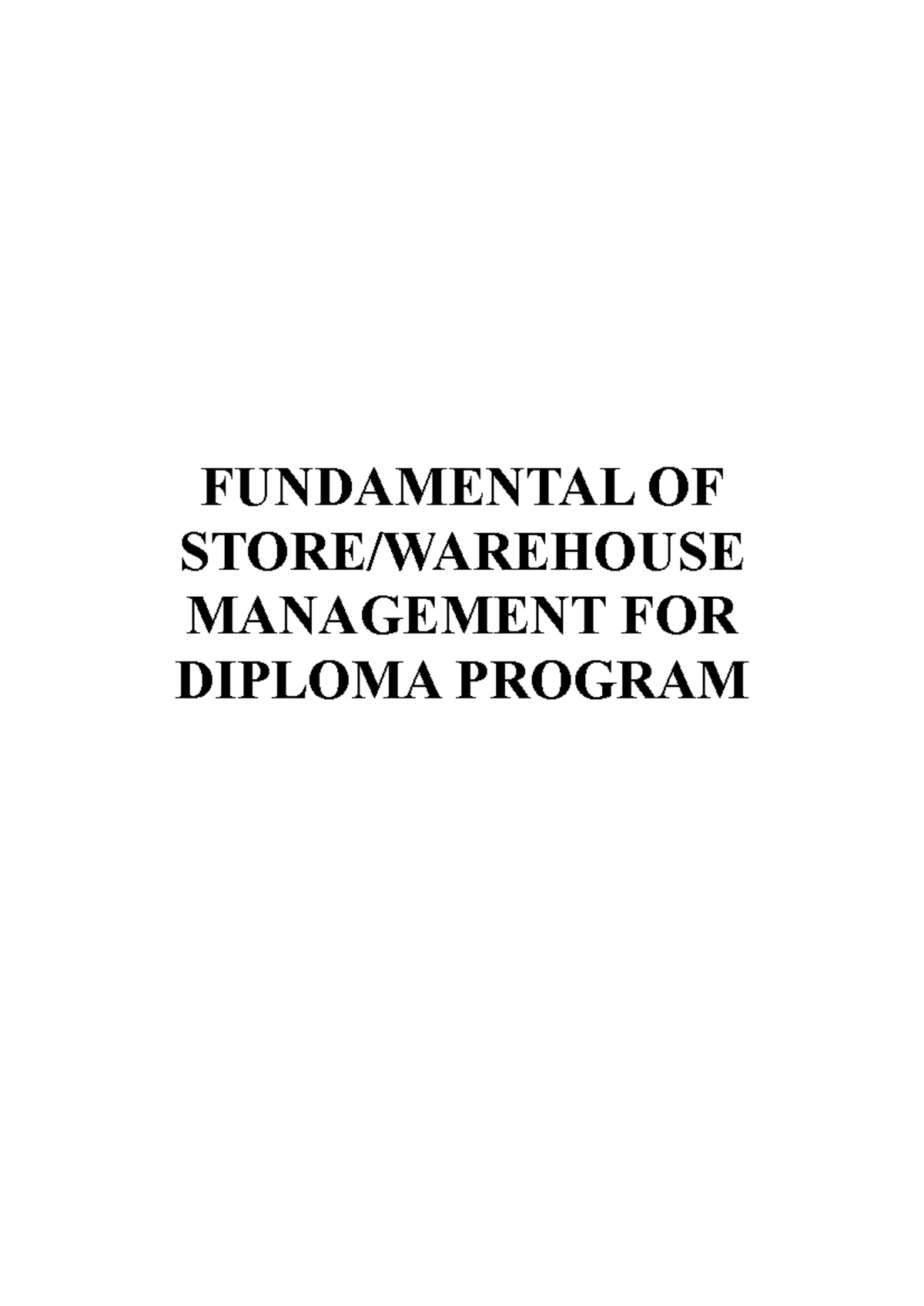 Fundamental OF Store Notes - FUNDAMENTAL OF STORE/WAREHOUSE MANAGEMENT ...