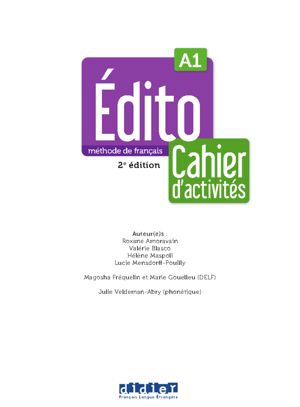 Edito A1 2022 Cahier (pdf - 2 e édition Édito A méthode de français ...