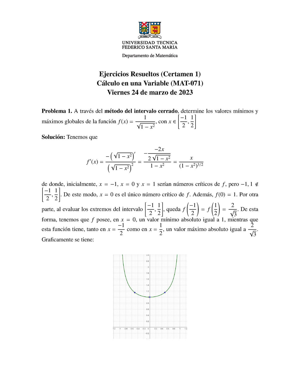 Ejercicios Resueltos ( Certamen 1) - A Trav ́es Del M ́etodo Del ...