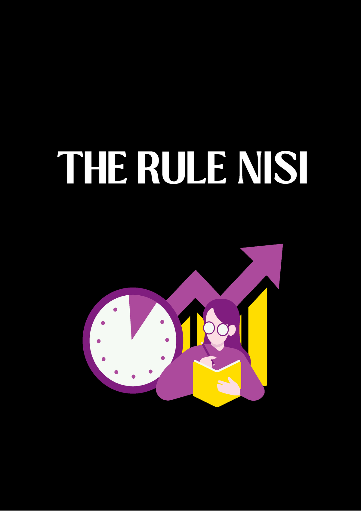 THE RULE NISI 1691141363 THE RULE NISI A rule nisi is a court order